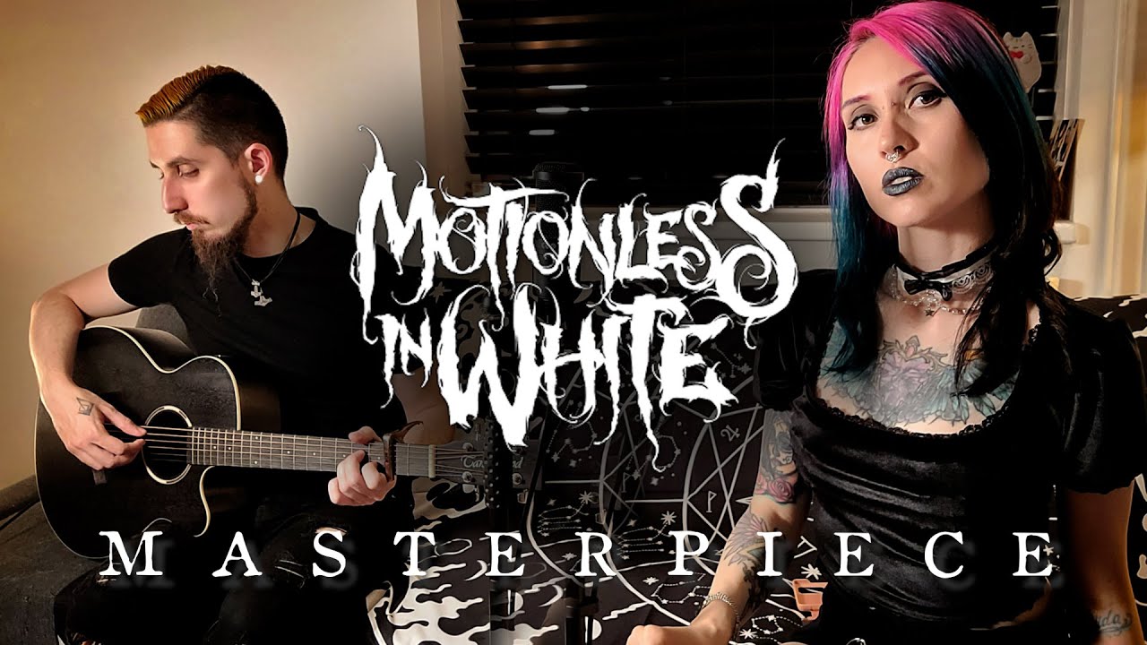 Motionless in White - Masterpiece (Acoustic Version ft. @YamilLadner)