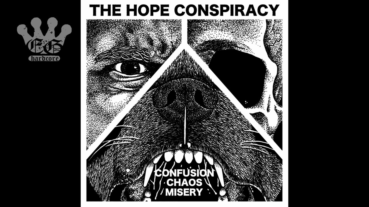 [EGxHC] The Hope Conspiracy - Confusion​/​Chaos​/​Misery - 2023 (Full EP)