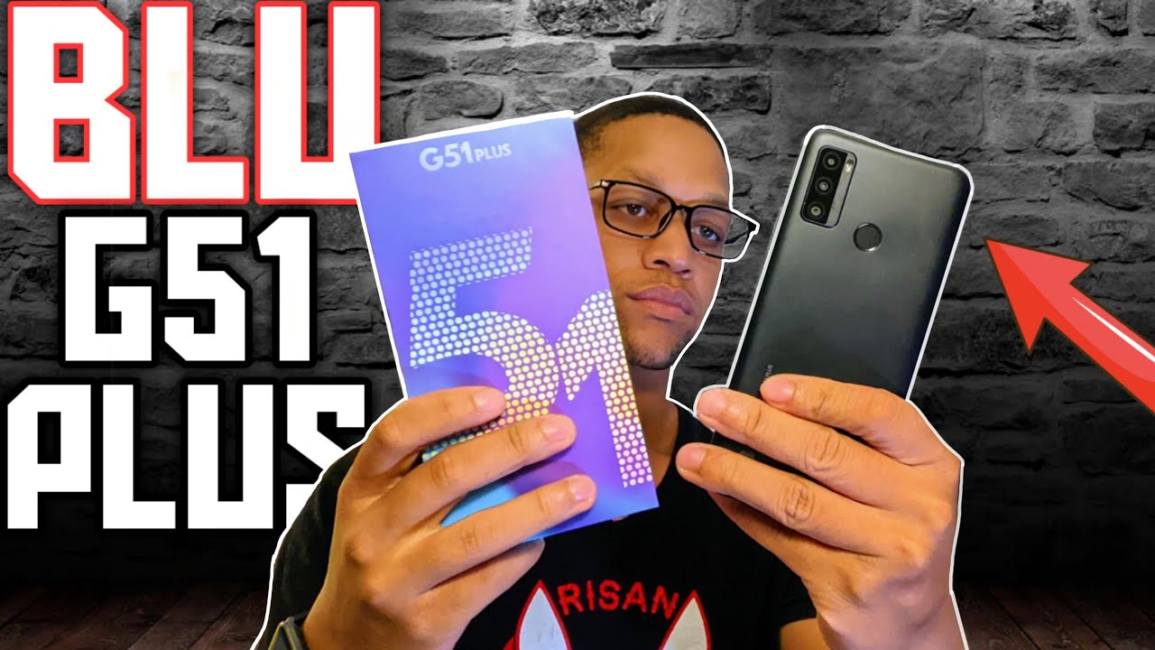 BLU G51 Plus | Set-up & Official Unboxing | 4/64GB only $116!