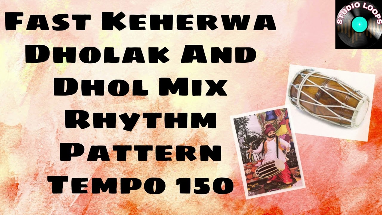 150 Tempo Fast Keherwa Rhythm Track | Dhol Dholak Perc...|