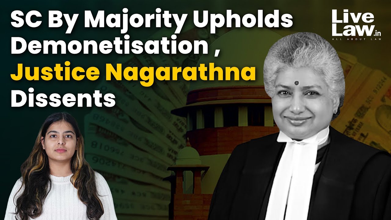SC By Majority Upholds Demonetisation , Justice Nagarathna Dissents [HINDI]