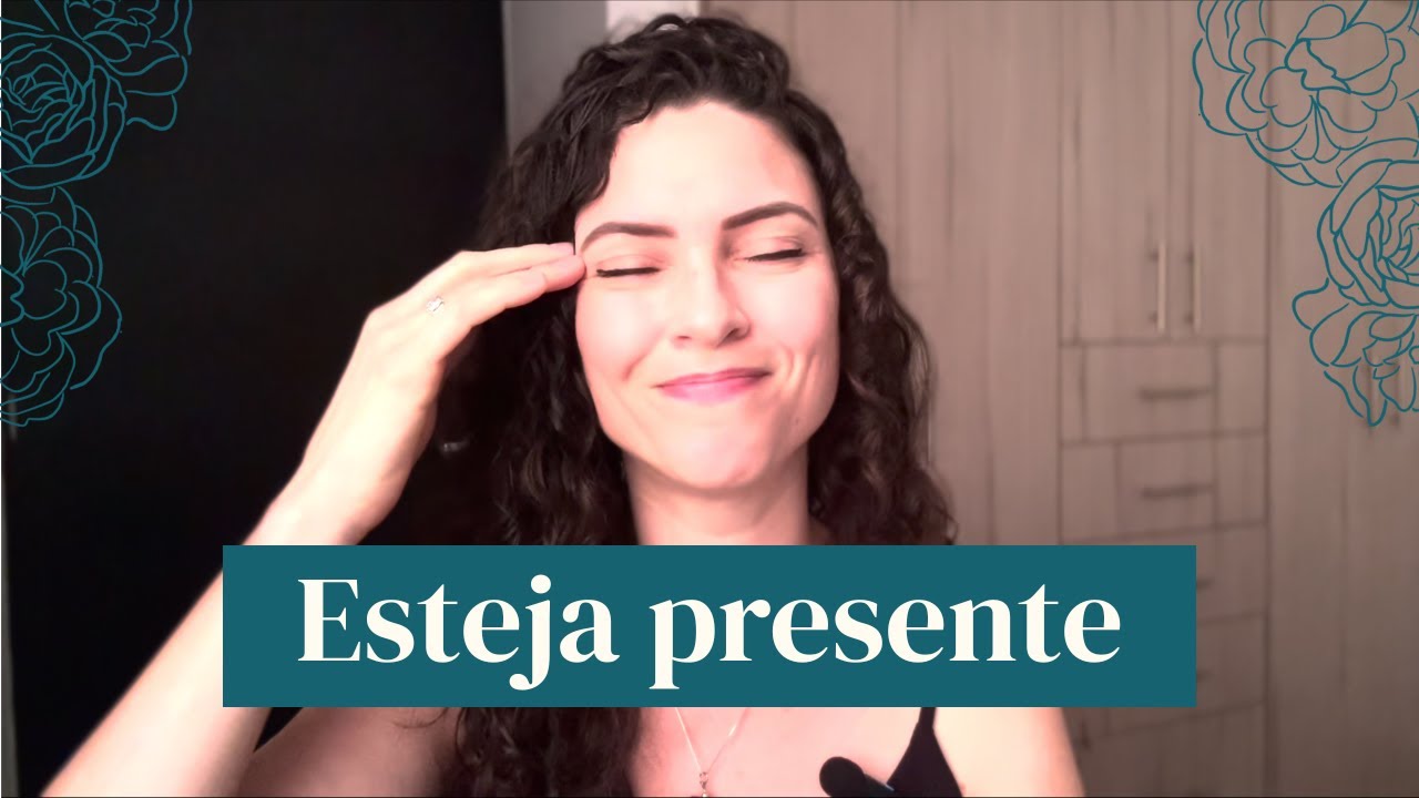 Aqui e Agora: O Poder da Presença