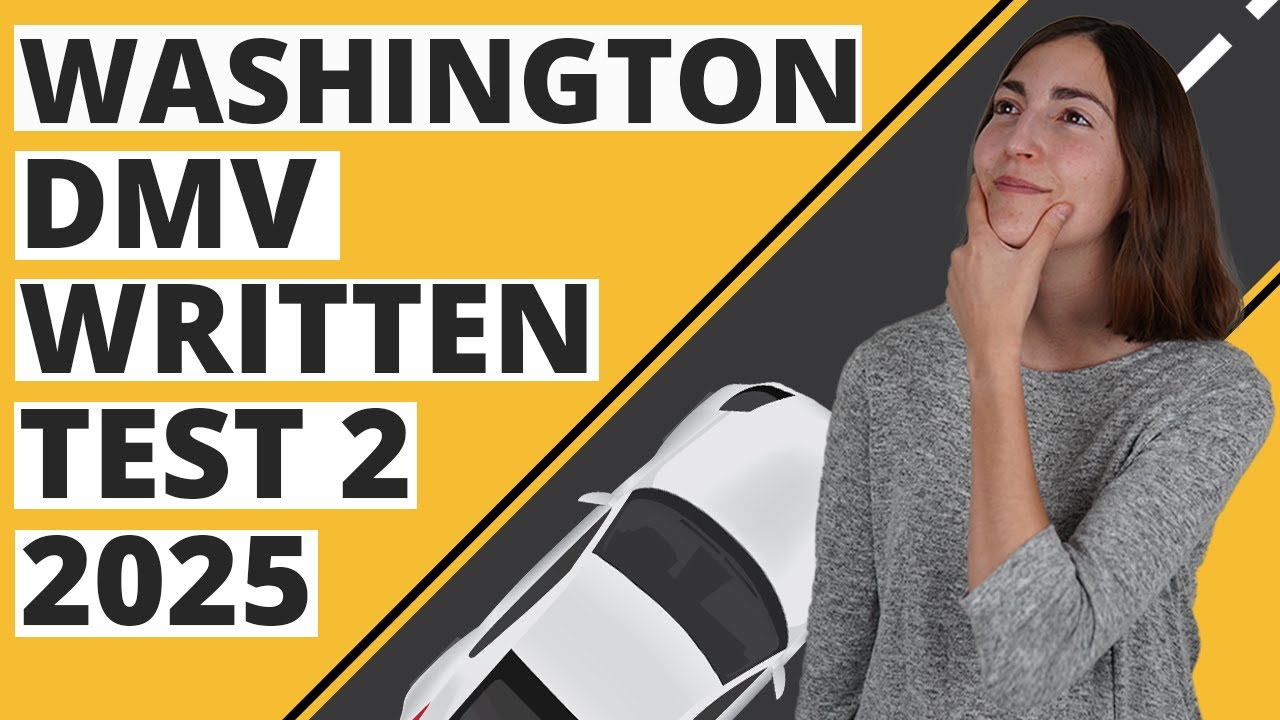 Washington DMV Written Test 2 2025 (60 Questions with Explained Answers)