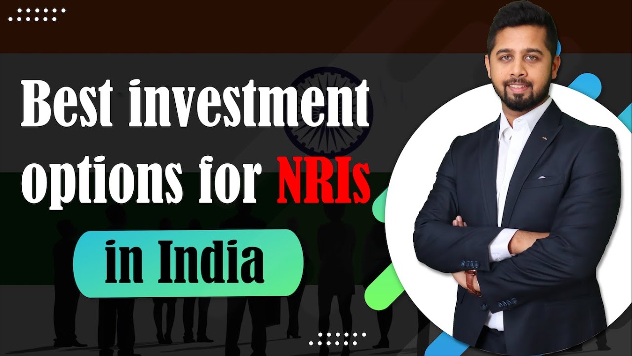 Best investment options for NRI in India | How NRI can invest in India?
