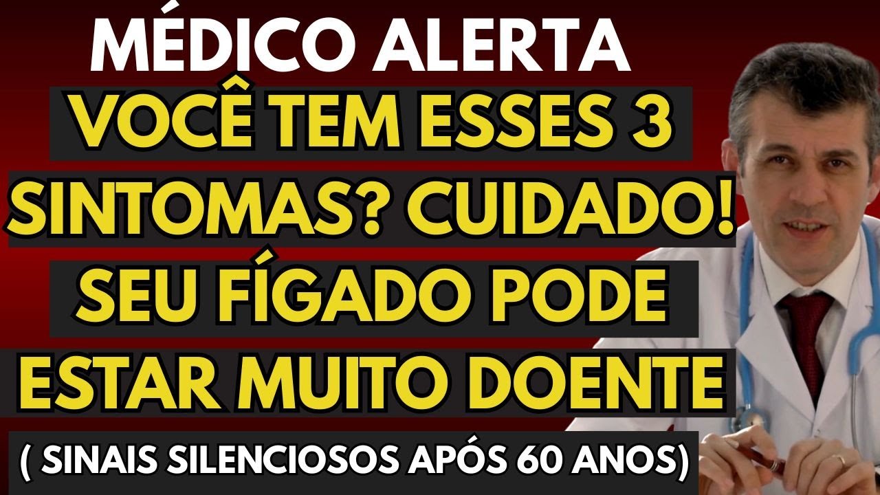 Tem Algum Desses 3 Sinais? Seu Fígado Está Em Perigo e Está Gritando Por Ajuda!