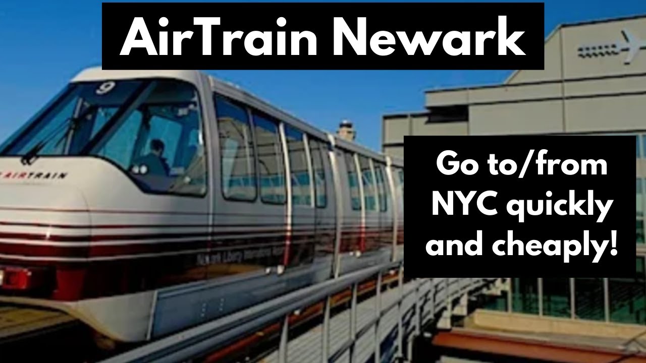 How To Use The Newark EWR Airport AirTrain: NYC to EWR and EWR to NYC