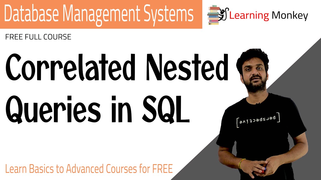 Correlated Nested Queries in SQL || Lesson 87 || DBMS || Learning Monkey ||