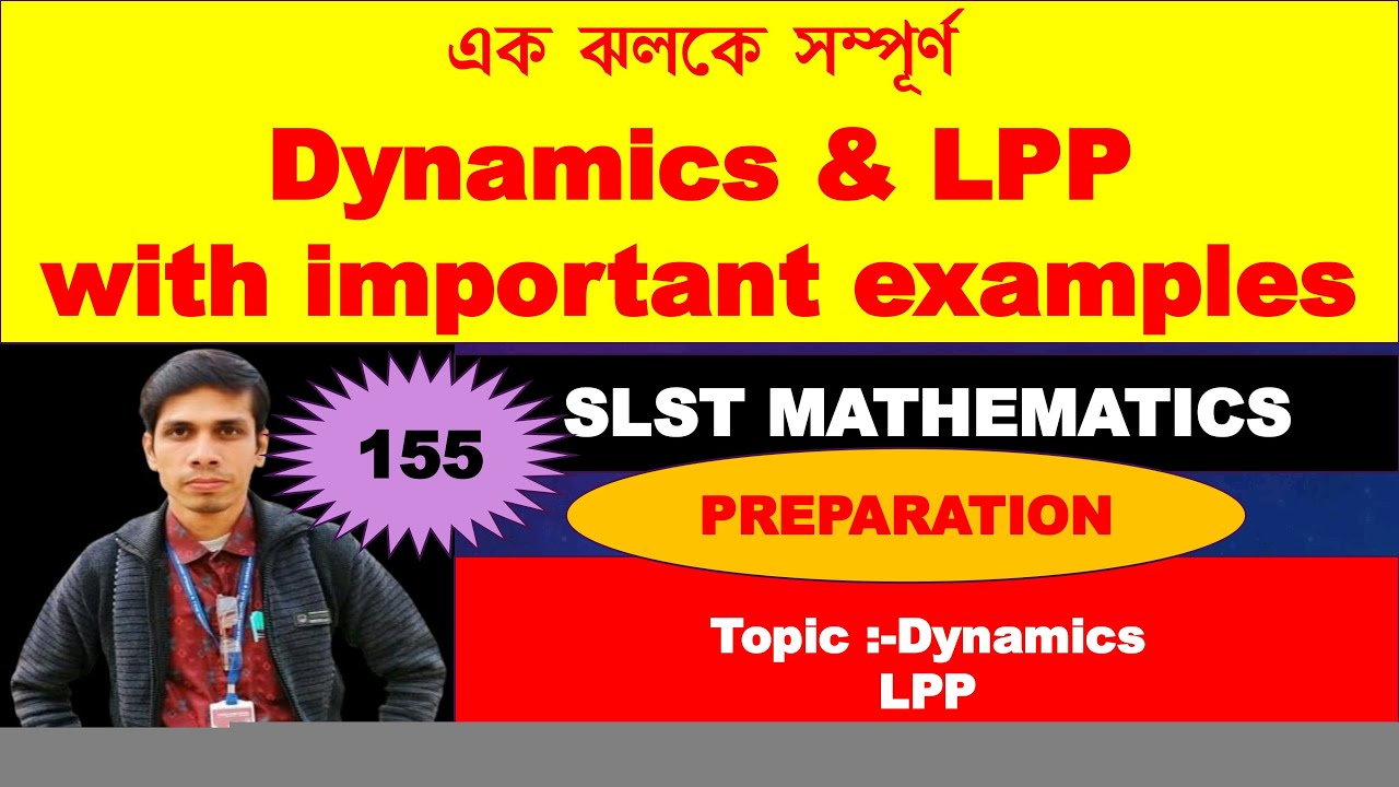 Complete revision of Dynamics & LPP // IMPORTANT MCQ// Key points// SLST MATHEMATICS PREPARATION
