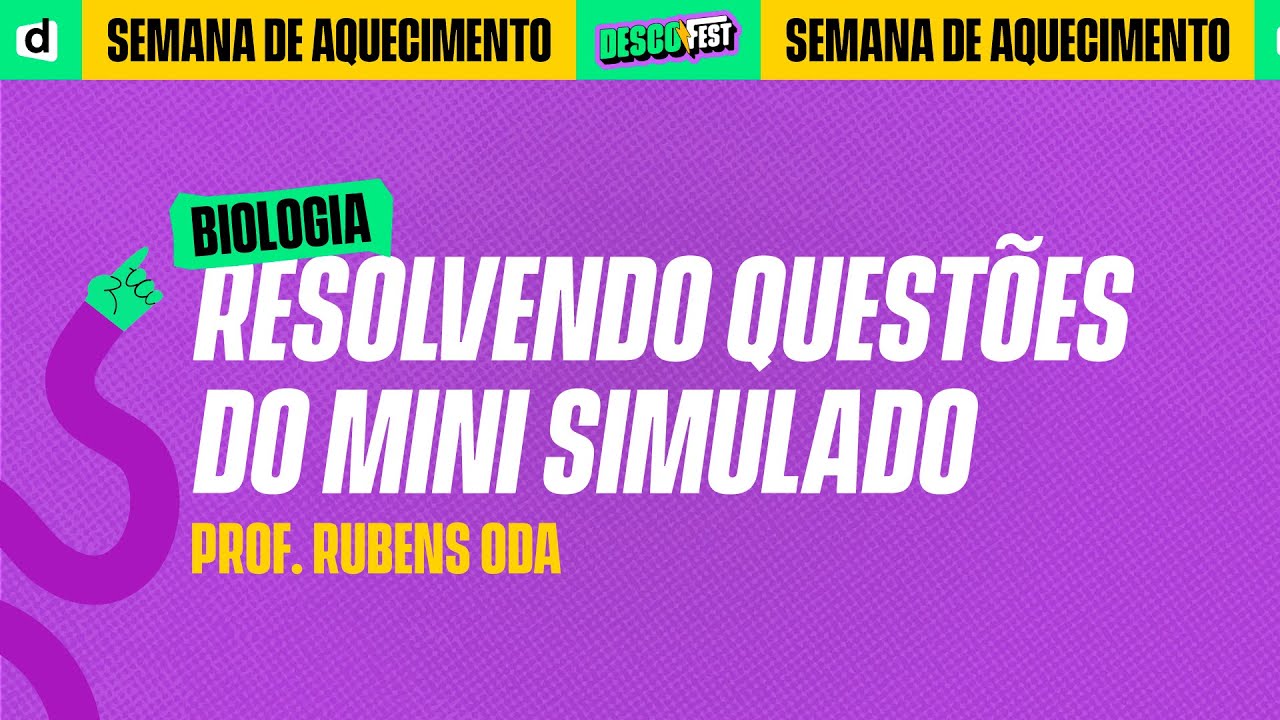 Resolvendo Quest&otilde;es do Mini Simulado - Biologia