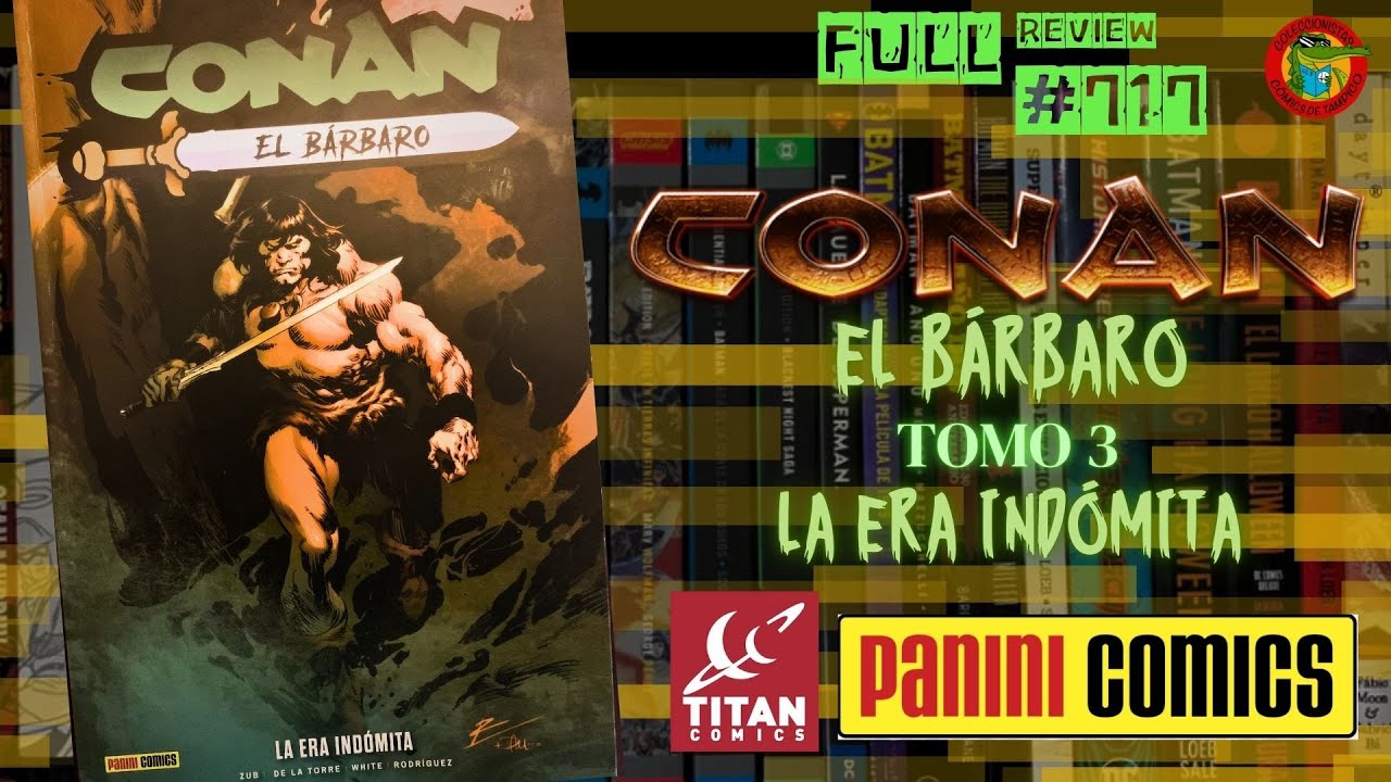 CONAN El bárbaro #3 La era indómita TITAN Comics PANINI México Full review #717
