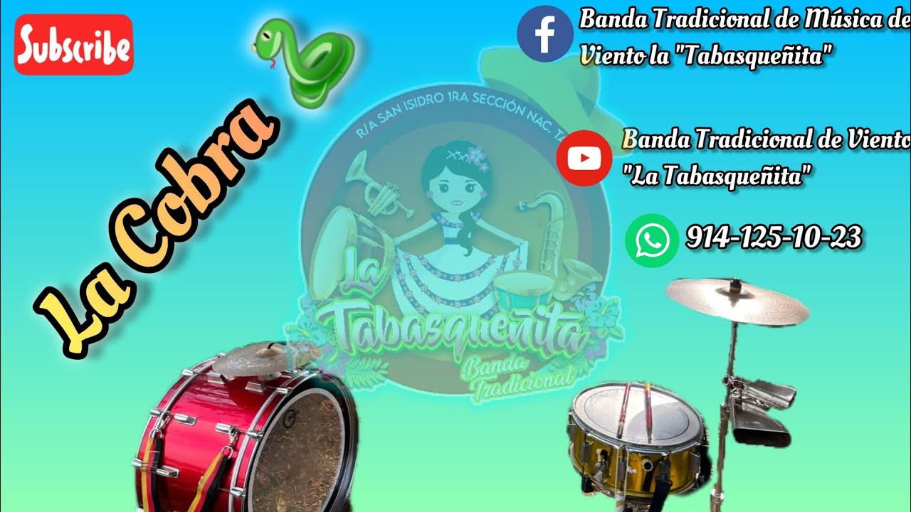 La Cobra 🐍🎵‼️- Banda Tradicional La Tabasque&ntilde;ita 🎺🎷🎷🥁🥁