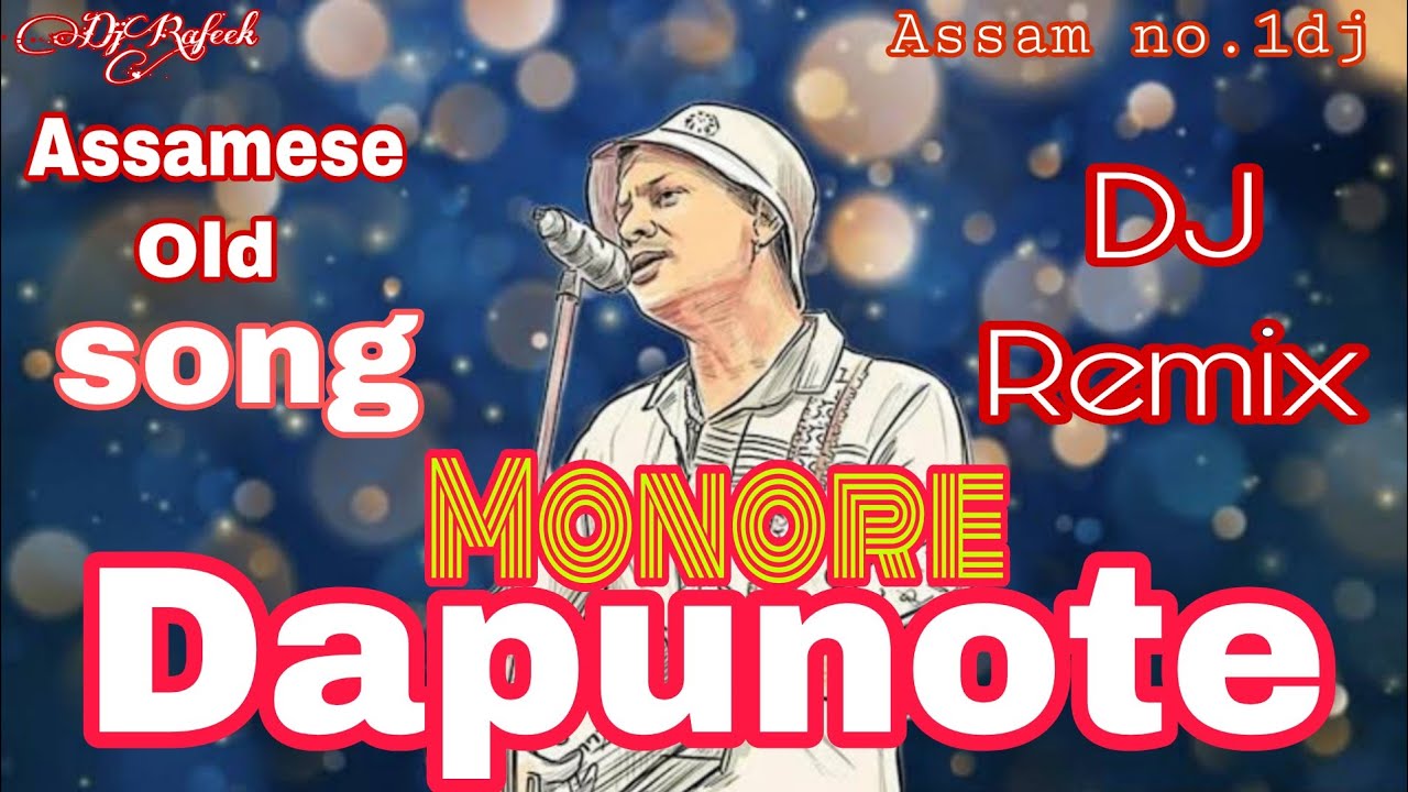 Monore Dapunote || Assamese old Dj Remix song Zubeen Garg ||