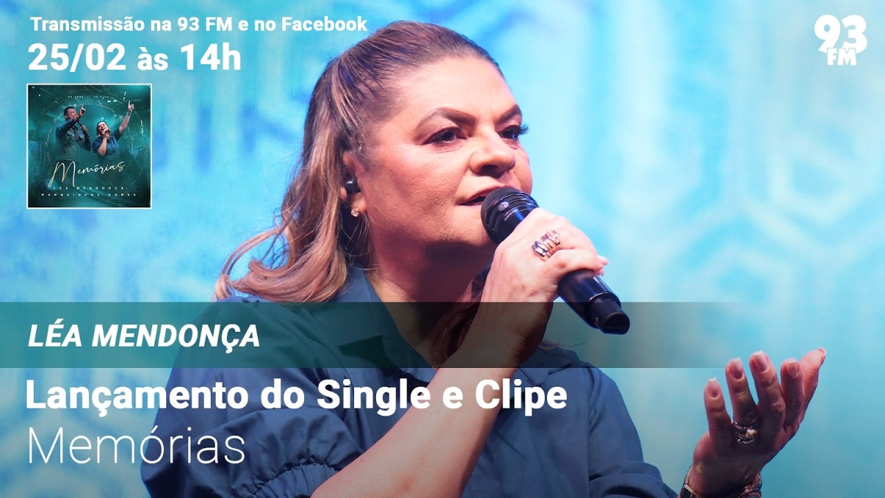 Léa Mendonça - Lançamento do Single e Clipe 