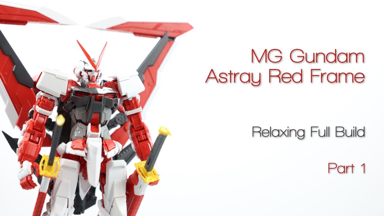 MG Gundam Astray Red Frame | Part 1