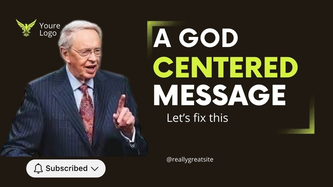A God-Centered Message &ndash; Dr. Charles Stanley