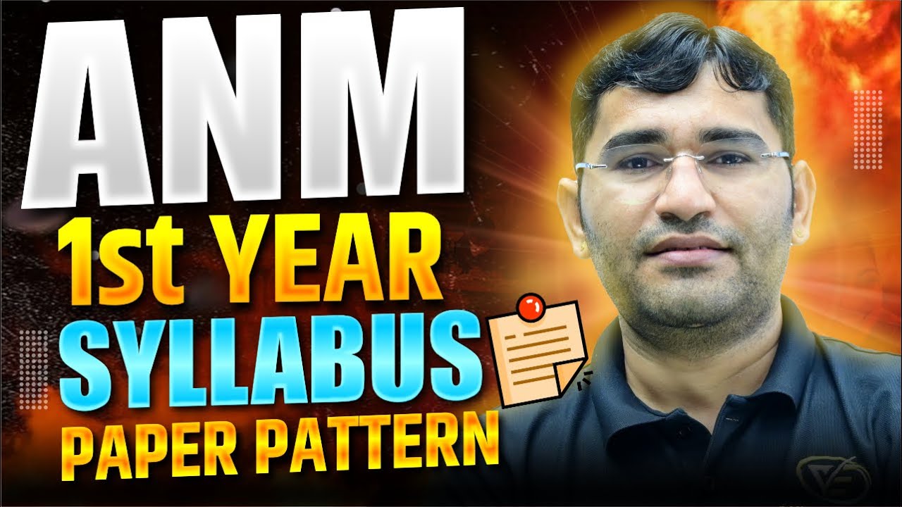ANM FIRST YEAR SYLLABUS | ANM FIRST YEAR 2025 | ANM FIRST YEAR TEST SERIES | ANM FIRST YEAR BATCH
