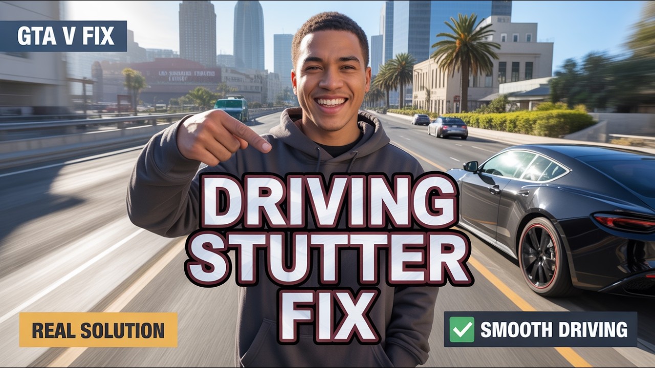 How to Fix GTA V Stuttering While Driving Cars (2026) &ndash; Real Fix Guide