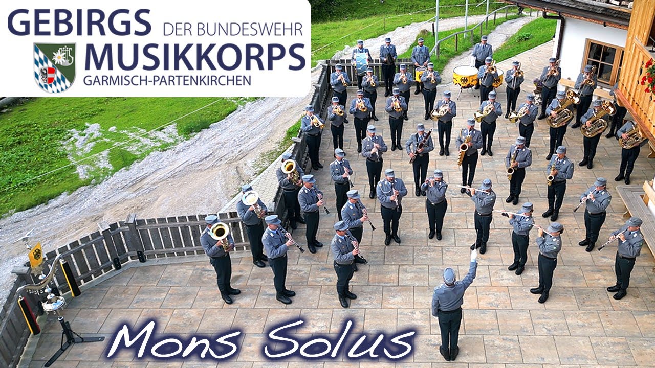 Gebirgsmusikkorps der Bundeswehr Garmisch Partenkirchen - Mons Solus