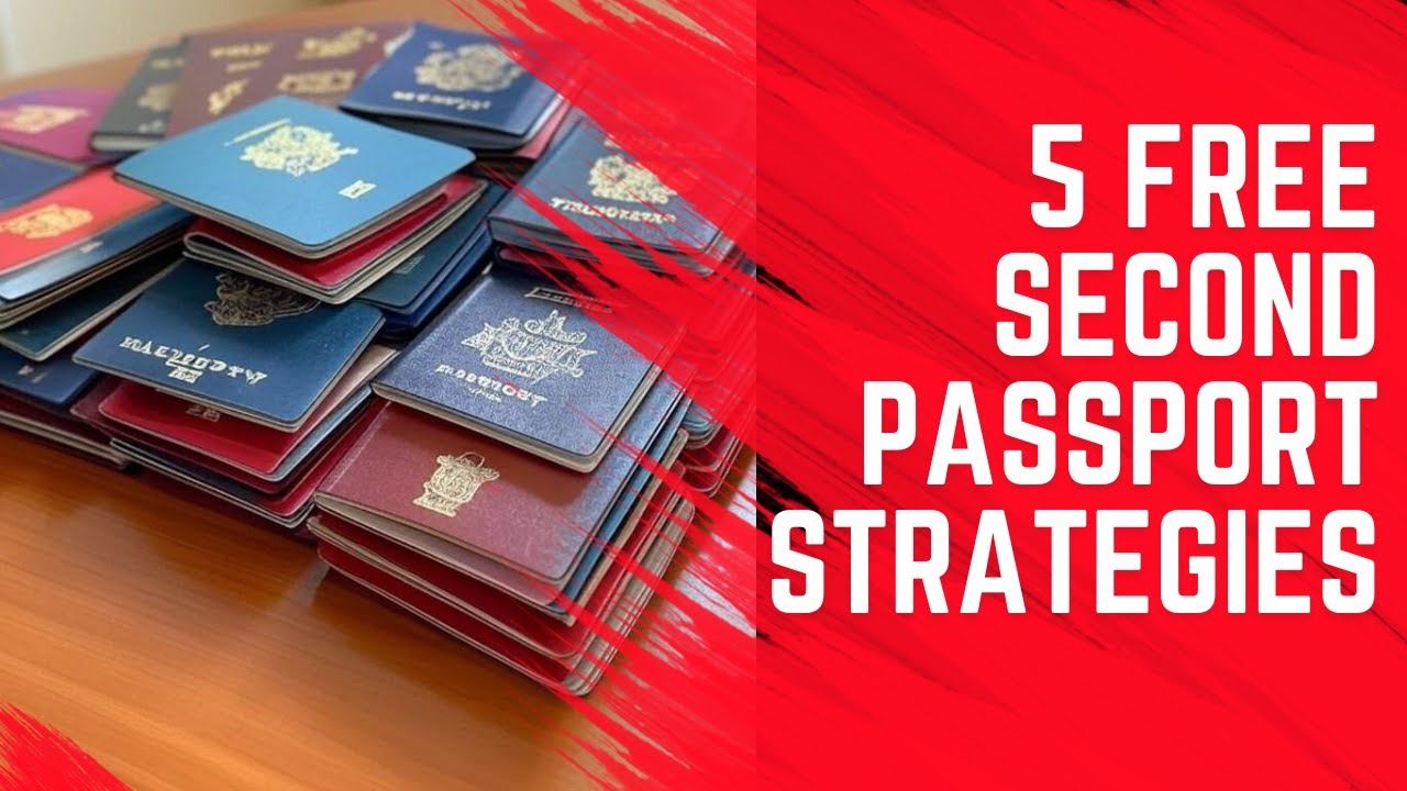 5 Free Second Passports for 2025