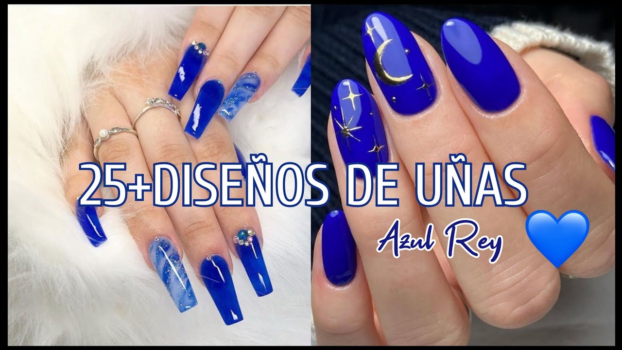 25+DISE&Ntilde;OS DE U&Ntilde;AS AZUL REY💙#nails #dise&ntilde;osdeu&ntilde;as #tendenciaenu&ntilde;as #u&ntilde;asdecoradas #u&ntilde;as2023tendencia