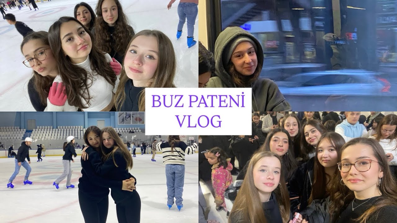 canlarımla buz pateni vlog/Bersu Özer