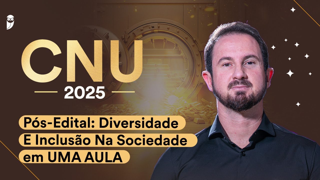 CNU Pós-Edital: Diversidade e Inclusão na Sociedade em UMA AULA - Prof. Ricardo Torques