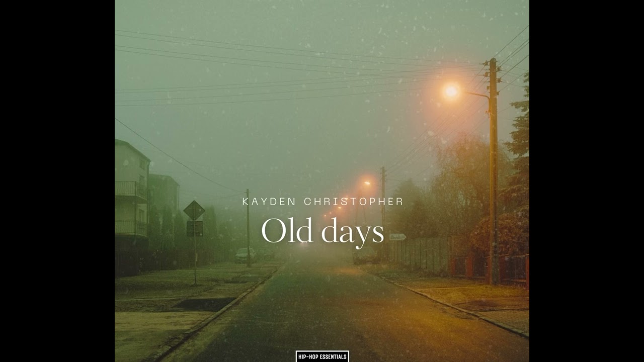 “OLD DAYS” Feat Kayden Christopher