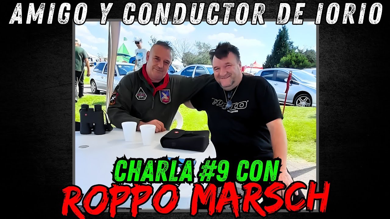 #9 CHARLA CON ROPPO MARSCH (ESCULTOR, AMIGO Y CHOFER DE IORIO)