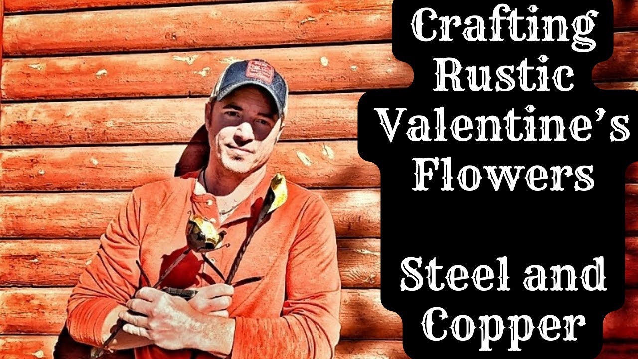 Creating gilded Valentine's Day Flowers From Steel And Copper
