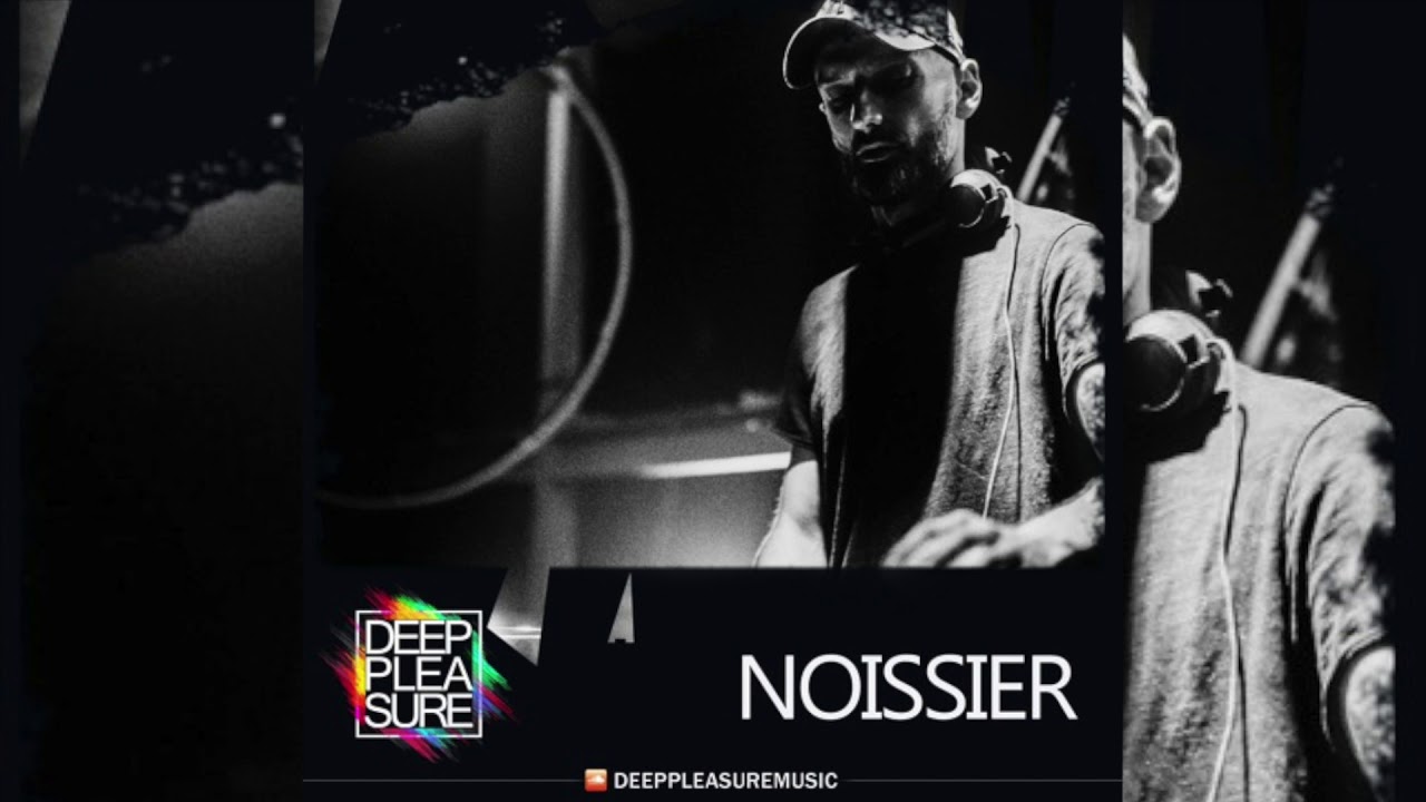 DEEP PLEASURE MUSIC #118 - NOISSIER [LTU]