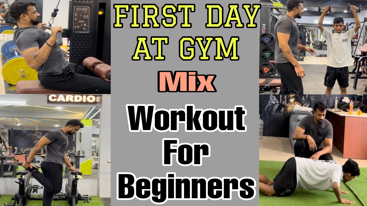 FIRST DAY AT GYM | mix workout for begginers |