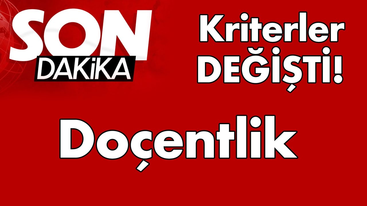 Yeni Doçentlik Kriterleri – Kriterler Değişti