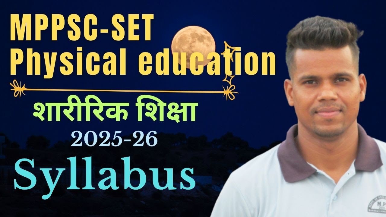 MPPSC-SET SYLLABUS 2025 //PHYSICAL EDUCATION BY ANUJ SIR