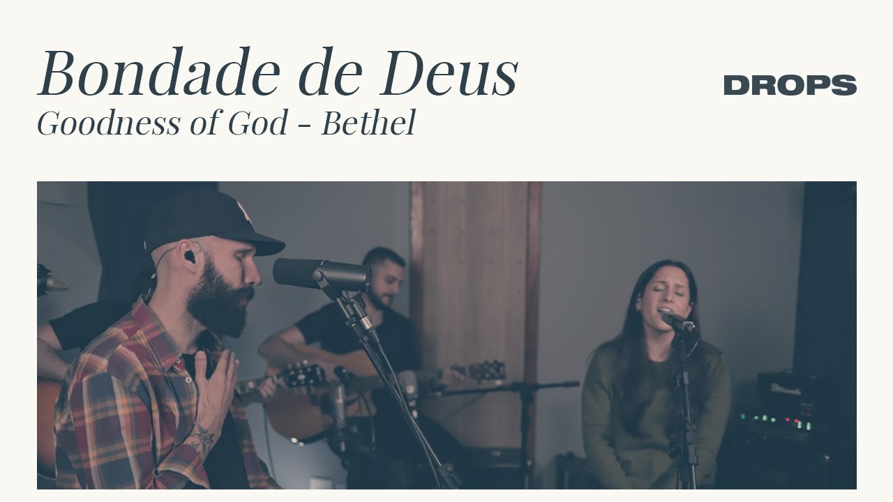 Bondade de Deus (Live Session) &bull; DROPS