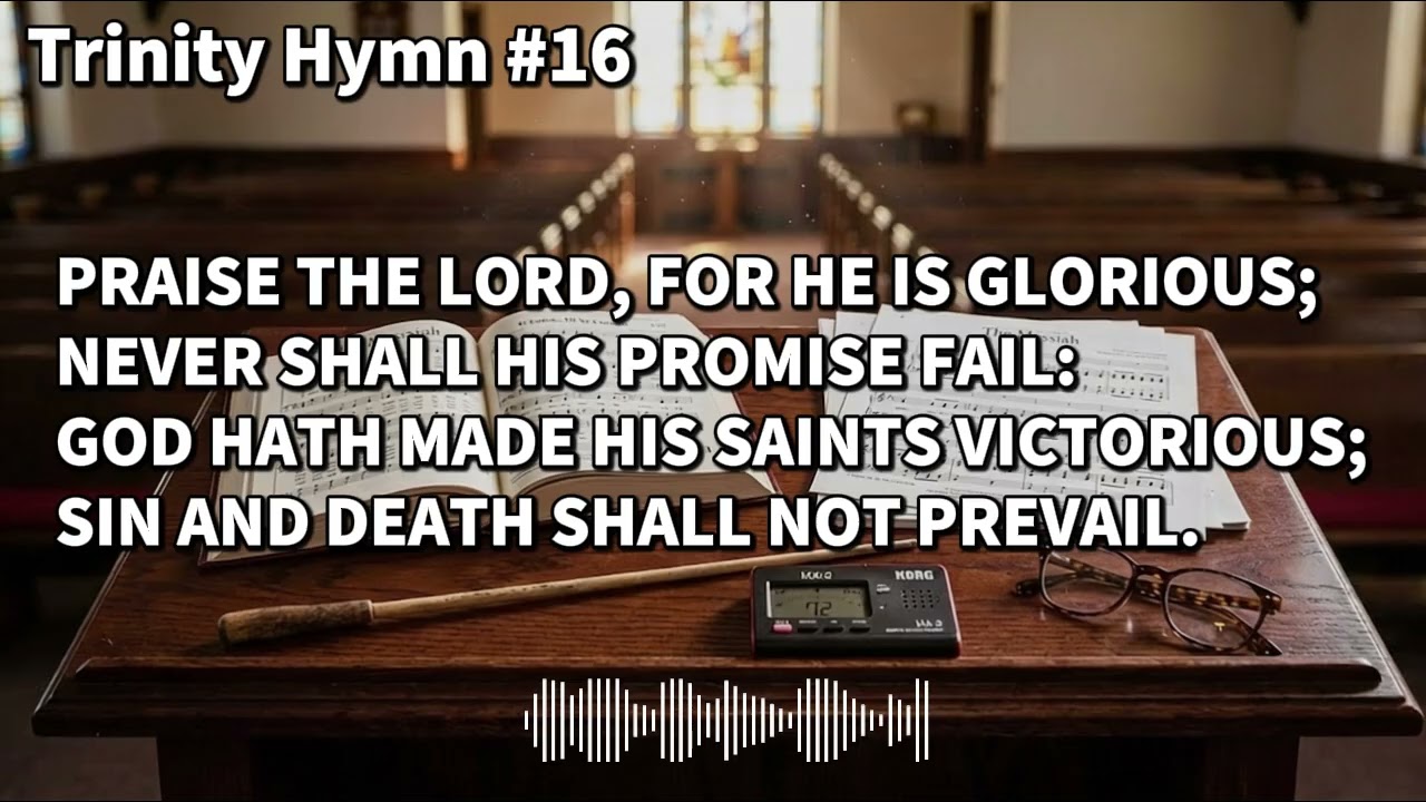 Hymn #16 - Praise the Lord  ye heavens adore him