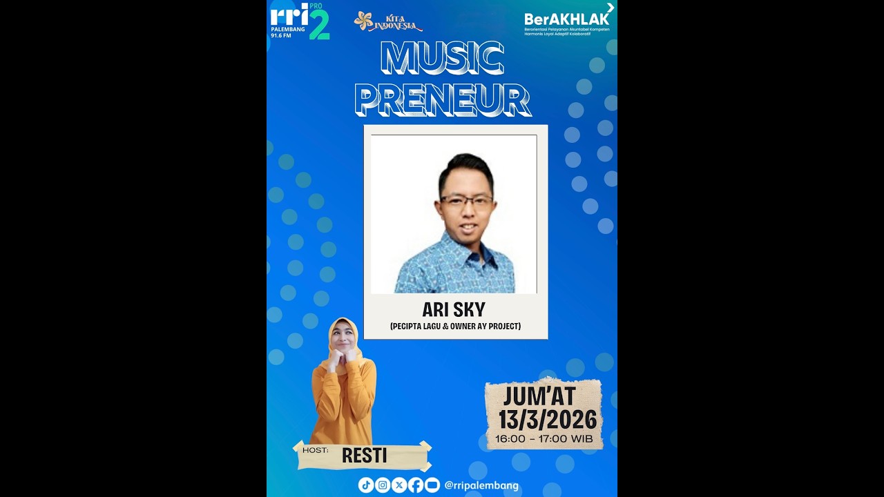 MUSICPRENEUR BERSAMA ARI SKY - JUMAT, 13 MARET 2026