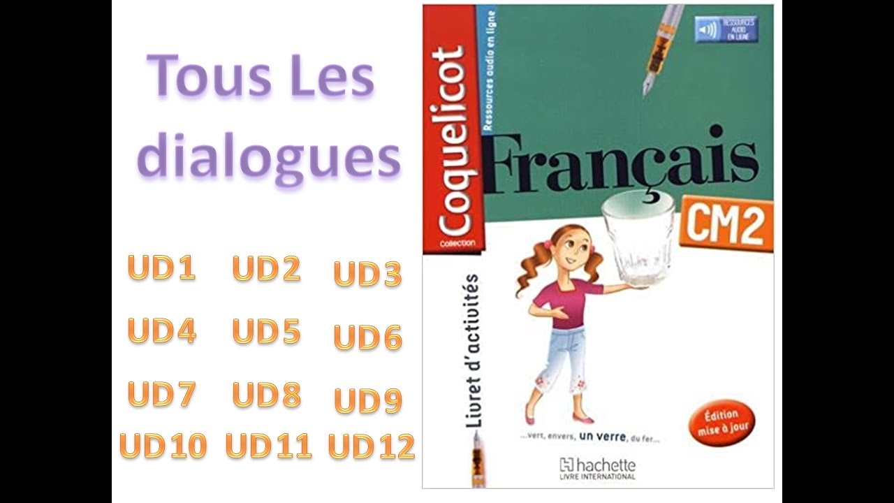 coquelicot CM2 : tous les dialogues du livret d'activités