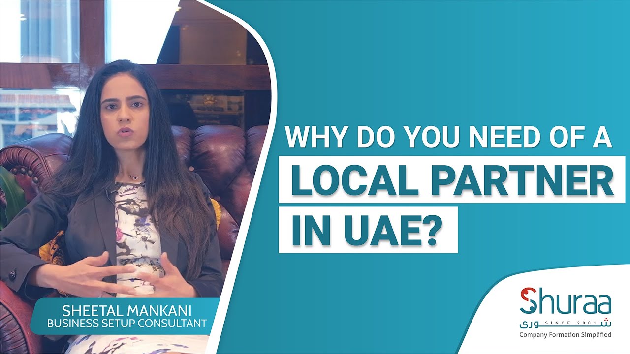 Why do you need of a local partner in UAE? - Shuraa Business Setup
