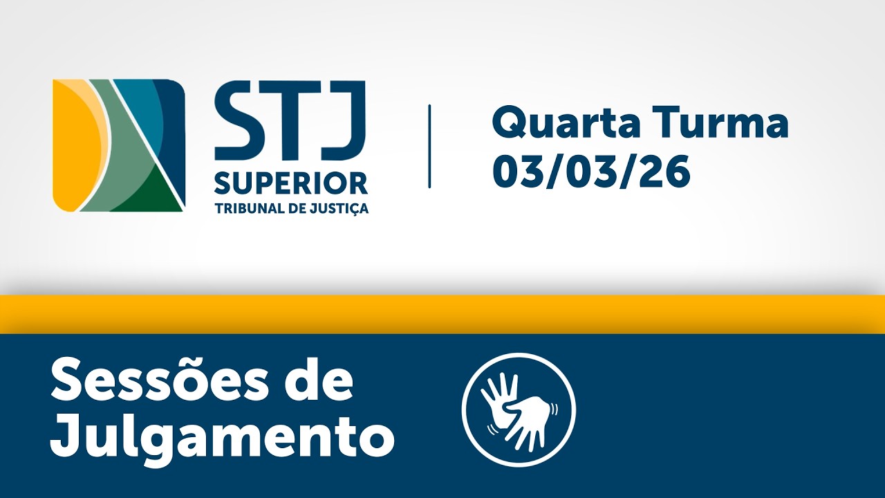 Quarta Turma - STJ -  03/03/2026