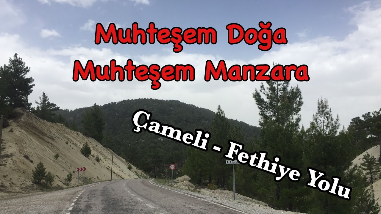 Çameli - Fethiye Yolu | Ege'de Muhteşem Bir Rota | Bol Viraj, Bol Manzara!