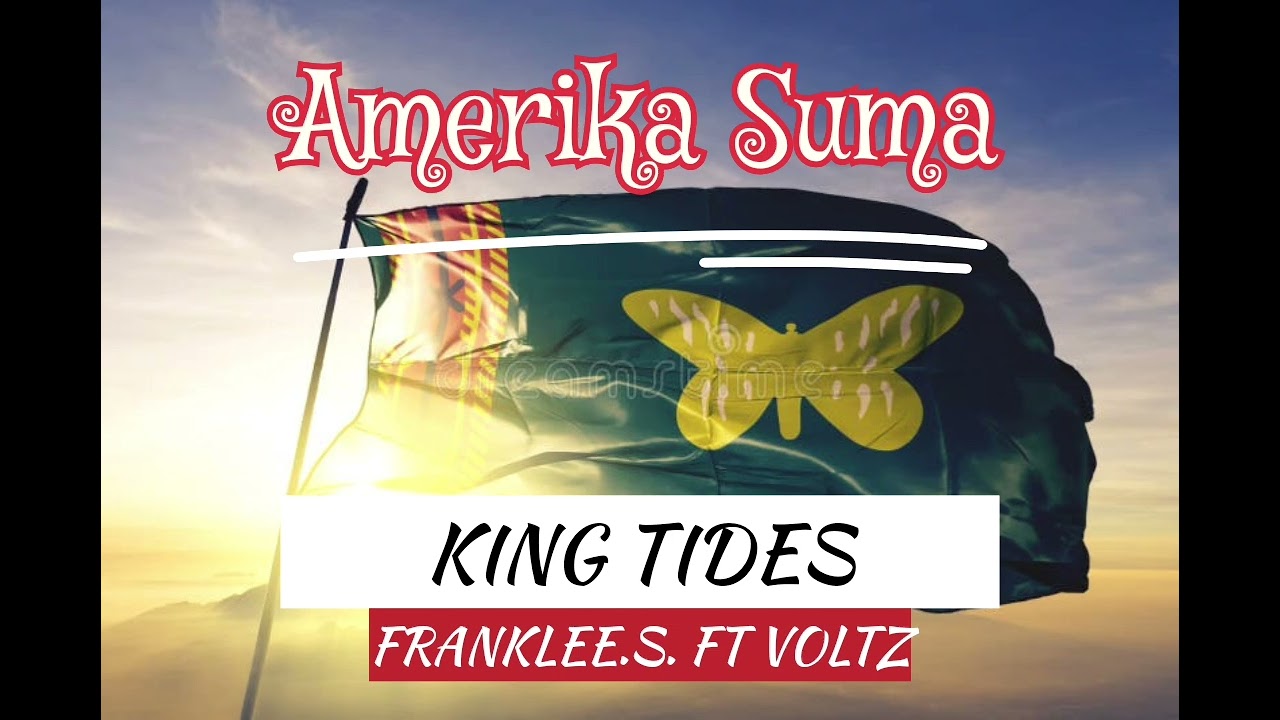 Amerika Suma by King Tides (Franklee. S. ft Voltz).