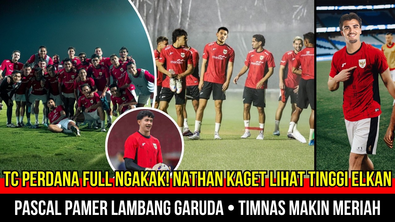 🔴KEJUTAN DI TC PERDANA TIMNAS! Elkan Langsung Jadi Pusat Perhatian~Pascal Struijk Bangga Bela Timnas