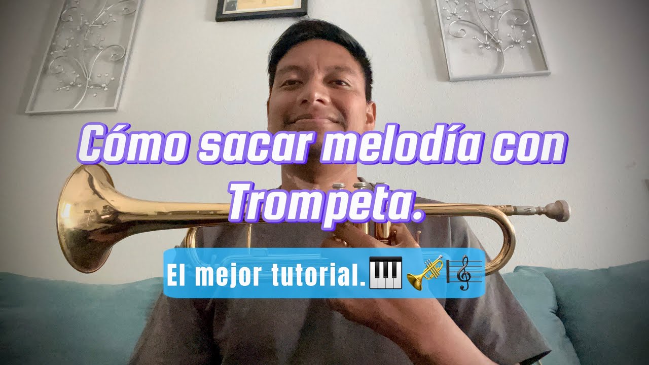 Cómo sacar melodía con trompeta/ Melodía en trompeta/ El mejor tutorial/ Gary Trumpet.🎹🎼🎺