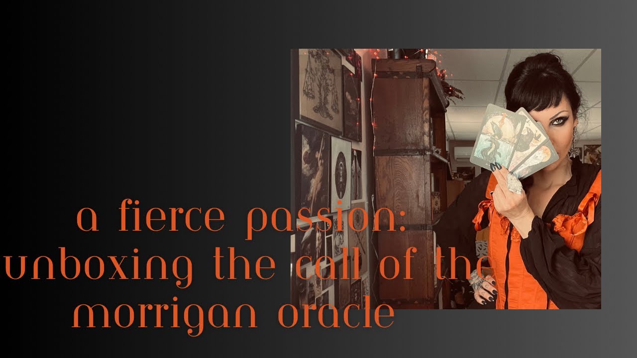 A Fierce Passion: Unboxing the Call of the Morrigan Oracle