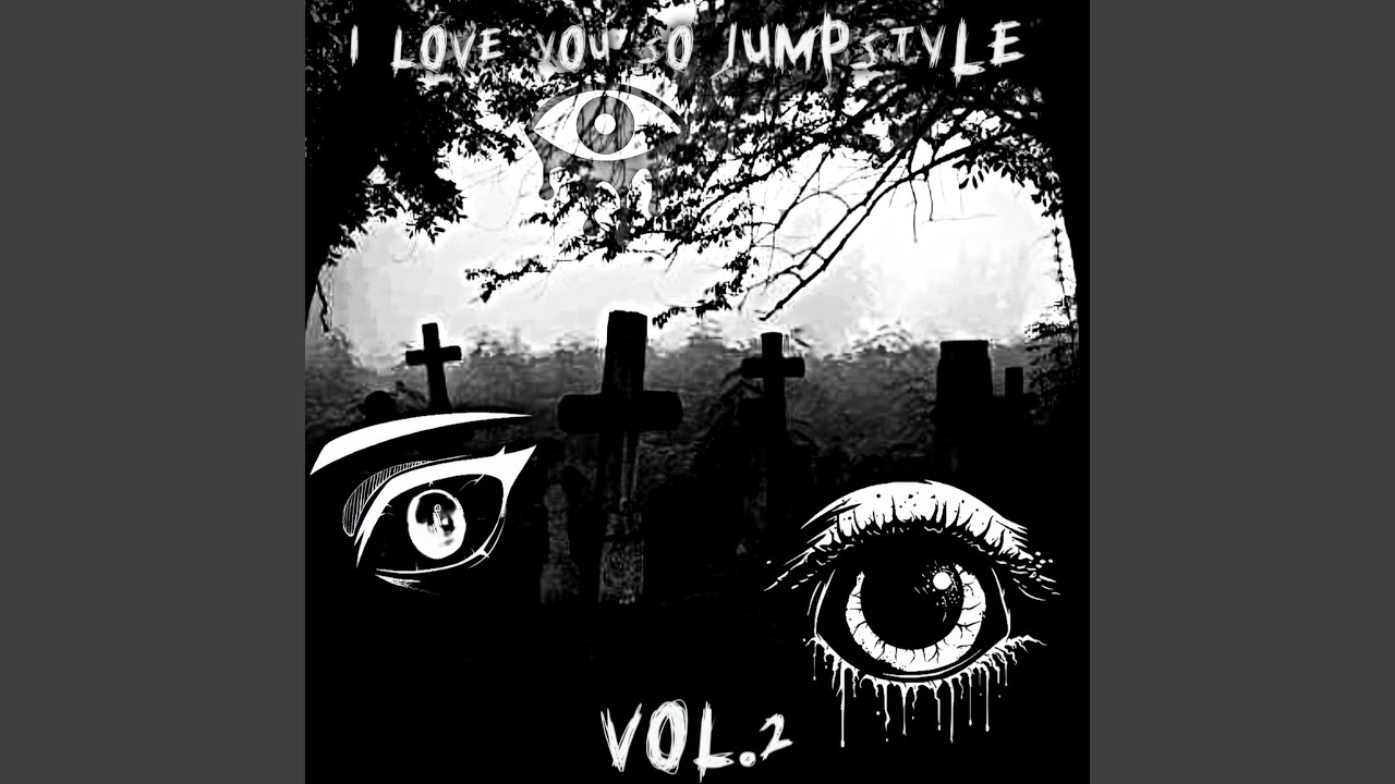 I LOVE YOU SO JUMPSTYLE Vol.2 (Fanmade, Slowed)