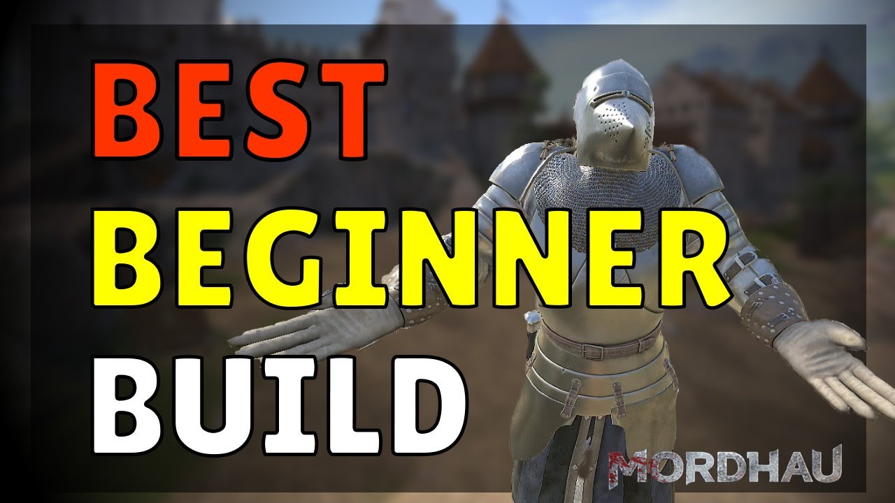 MORDHAU - Best Beginner Build