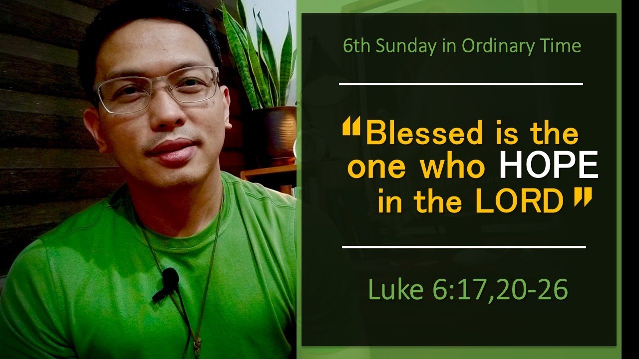 6th Sunday in Ordinary Time/ Luke 6:17,20-26