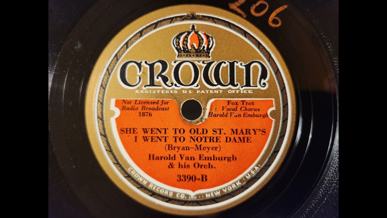 SHE WENT TO OLD ST.  MARY'S - I WENT TO NOTRE DAME - Harold Van Emburgh's Orchestra - 1932