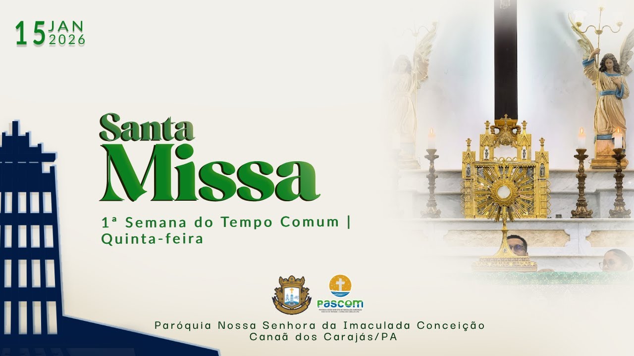 Celebração da Santa missa | 1° semana do tempo comum