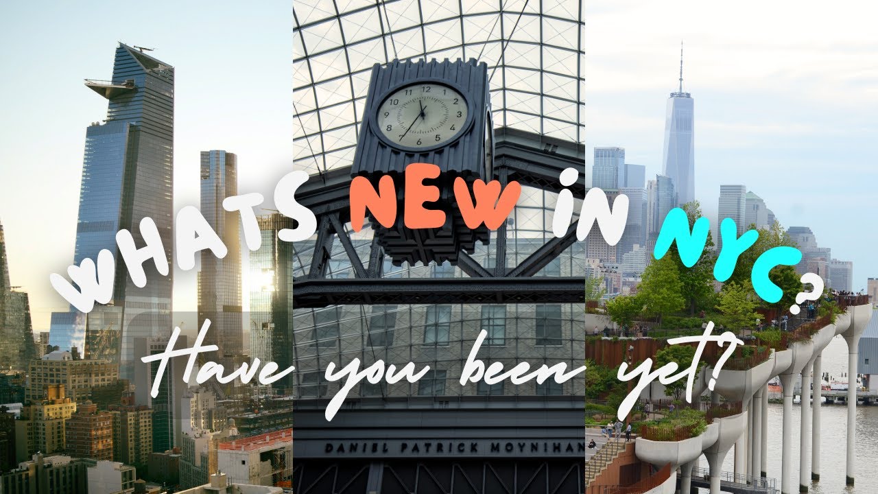 New Things to Do in New York City Since Your Last Visit
